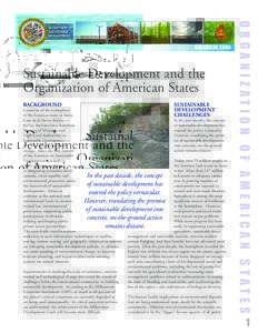 Sustainable Development and the Organization of American States BACKGROUND Countries of the hemisphere of the Americas meet in Santa Cruz de la Sierra, Bolivia —