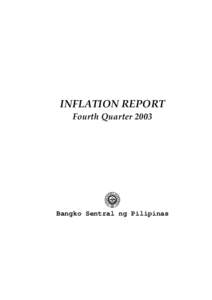 INFLATION REPORT Fourth Quarter 2003 Bangko Sentral ng Pilipinas  Bangko Sentral ng
