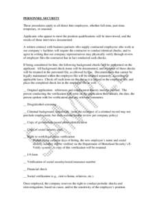 PERSONNEL SECURITY These procedures apply to all direct-hire employees, whether full-time, part-time, temporary, or seasonal. Applicants who appear to meet the position qualifications will be interviewed, and the results