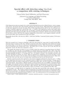 Special e ect edit detection using VideoTrails: a comparison with existing techniques Vikrant Kobla, Daniel DeMenthon, and David Doermann Laboratory for Language and Media Processing University of Maryland College Park, 