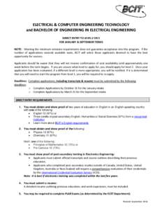 ELECTRICAL & COMPUTER ENGINEERING TECHNOLOGY and BACHELOR OF ENGINEERING IN ELECTRICAL ENGINEERING DIRECT ENTRY TO LEVEL 2 OR 3 FOR JANUARY & SEPTEMBER TERMS NOTE: Meeting the minimum entrance requirements does not guara