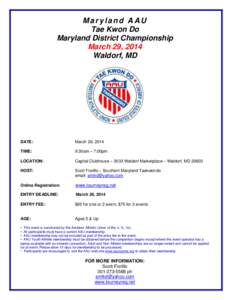 Maryland AAU Tae Kwon Do Maryland District Championship March 29, 2014 Waldorf, MD