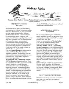 Journal of the Webster Groves Nature Study Society, April 2009, Vol. 81, No. 3     First Issue November 1929   