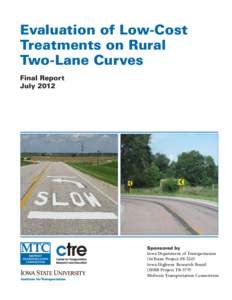 Evaluation of Low-Cost Treatments on Rural Two-Lane Curves Final Report July 2012