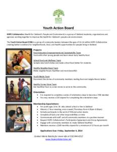 Youth Action Board HOPE Collaborative (Health for Oakland’s People and Environment) is a group of Oakland residents, organizations and agencies working together to improve the health for Oakland’s people and environm