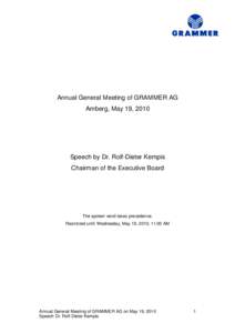 Annual General Meeting of GRAMMER AG Amberg, May 19, 2010 Speech by Dr. Rolf-Dieter Kempis Chairman of the Executive Board