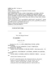 A3838 Bing (MS) No Same as Penal Law TITLE....Relates to offenses involving thefts of identity; repealer[removed]referred to codes BING, ZEBROWSKI, TITONE, JAFFEE, WEISENBERG, GUNTHER, COLTON, ROBINSON, GALEF, GABRYSZAK