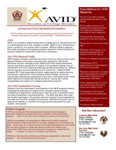 Expectations for AVID Students: *Enroll in the AVID Elective course each semester of high school