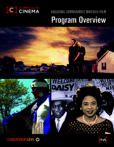 ENGAGING COMMUNITIES THROUGH FILM  Program Overview PRESENTED BY