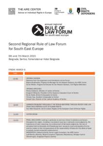 Second Regional Rule of Law Forum for South East Europe TOPIC 6th and 7th March 2015 Belgrade, Serbia, Falkensteiner Hotel Belgrade