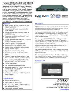 Furano DVB-S-S2/HD-SDI+HDMI -- Low Latency MPEG-2 and H.264 Demodulator