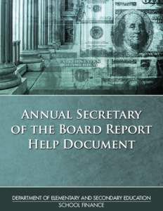 Annual Secretary of the Board Report Help Document DEPARTMENT OF ELEMENTARY AND SECONDARY EDUCATION