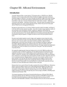 Affected Environment  Chapter III: Affected Environment Introduction Yosemite National Park occupies about 1,170 square miles, or 748,955 acres (302,816 hectares), on the western slope of the Sierra Nevada, the highest a