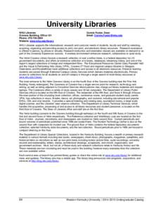 University Libraries WKU Libraries Cravens Building, Office 101 Phone: [removed]Website: www.wku.edu/library