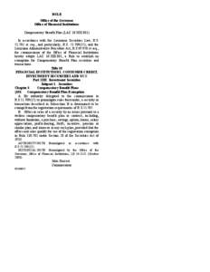 RULE Office of the Governor Office of Financial Institutions Compensatory Benefit Plan (LAC 10:XIII.801) In accordance with the Louisiana Securities Law, R.S. 51:701 et seq., and particularly, R.S. 51:709(15), and the