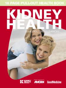 16 PAGE PULL-OUT HEALTH BOOK A KIDNEY HEALTH AUSTRALIA AND GOODMEDICINE PROMOTION KIDNEY HEALTH ISSUE #1