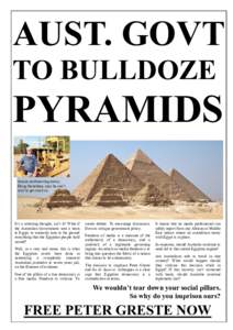 AUST. GOVT TO BULLDOZE PYRAMIDS Aussie earthmoving envoy, Doug Stoneham, says he can’t