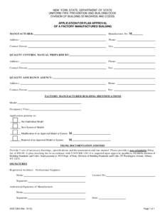 NEW YORK STATE DEPARTMENT OF STATE UNIFORM FIRE PREVENTION AND BUILDING CODE DIVISION OF BUILDING STANDARDS AND CODES APPLICATION FOR PLAN APPROVAL OF A FACTORY MANUFACTURED BUILDING MANUFACTURER: