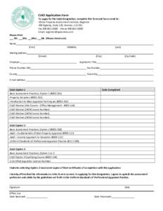 CIAO Application Form To apply for the CIAO designation, complete this form and fax or send to: Illinois Property Assessment Institute, Registrar 706 Oglesby, Suite 120, Normal, IL[removed]Fax[removed]Phone[removed]