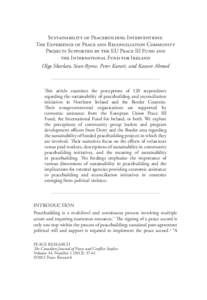 Sustainability of Peacebuilding Interventions: The Experience of Peace and Reconciliation Community Projects Supported by the EU Peace III Fund and the International Fund for Ireland Olga Skarlato, Sean Byrne, Peter Kara