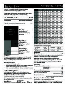 National Rates The Hoya is printed on an offset press in a six-column broadsheet format with a page depth of 20 inches. Display ads are sold in column-inch increments. Please use the table at right or the figures below t