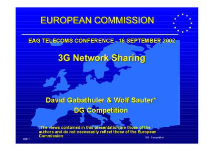 EAG TELECOMS CONFERENCE - 16 SEPTEMBER[removed]David Gabathuler & Wolf Sauter* DG Competition[removed]