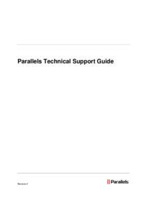 Parallels Technical Support Guide  Revision 2 Contents Preface
