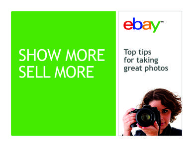 SHOW MORE SELL MORE Top tips for taking great photos
