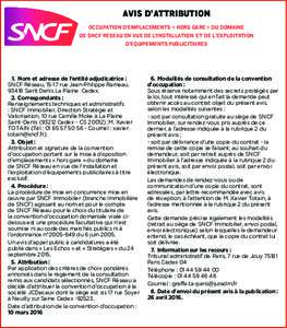 avis d’attribution occupation d’emplacements « hors gare » du domaine de sncf reseau en vue de l’installation et de l’exploitation d’equipements publicitaires  1. Nom et adresse de l’entité adjudicatrice :