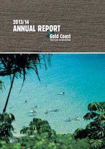 Annual Report Contents About Gold Coast Tourism....................................................................4