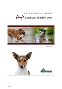 r  SOUTHLAND DISTRICT COUNCIL DOG CONTROL BYLAWPursuant to the Local Government Act 2002 and the Dog Control Act 1996, the Council