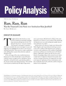 Run, Run, Run: Was the Financial Crisis Panic over Institution Runs Justified?