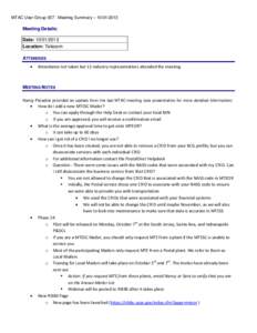 MTAC User Group[removed]Meeting Summary – [removed]Meeting Details: Date: [removed]Location: Telecom ATTENDEES