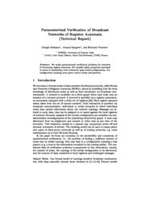 Parameterized Veri
ation of Broad
ast Networks of Register Automata (Te
hni
al Report) Giorgio Delzanno1 , Arnaud Sangnier2 , and Ri

ardo Traverso1 DIBRIS, University of Genova, Italy LIAFA, Univ Paris Diderot, Paris C