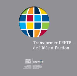 Transformer l’EFTP – de l’idée à l’action ans  Organisation