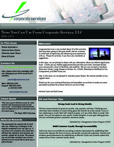 News You Can Use From Corporate Services, LLC June 2010 In This Issue Mobile Applications Welcome New Clients