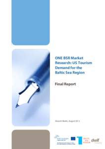 ONE BSR Market Research: US Tourism Demand for the Baltic Sea Region Final Report