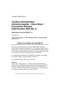Australian Capital Territory  Taxation Administration (Amounts payable – Home Buyer Concession Scheme) Determination[removed]No 3)