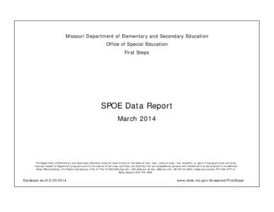 Missouri Department of Elementary and Secondary Education Office of Special Education First Steps SPOE Data Report March 2014