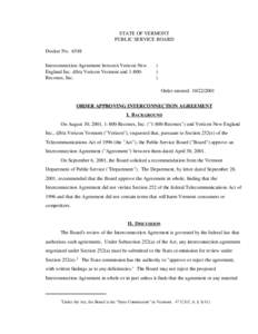 STATE OF VERMONT PUBLIC SERVICE BOARD Docket No[removed]Interconnection Agreement between Verizon New England Inc. d/b/a Verizon Vermont and 1-800Reconex, Inc.