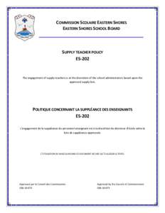 COMMISSION SCOLAIRE EASTERN SHORES EASTERN SHORES SCHOOL BOARD SUPPLY TEACHER POLICY ES-202