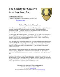 The Society for Creative  Anachronism, Inc.     For Immediate Release  Contact:  Stephanie Drummonds  513‐403‐3301    