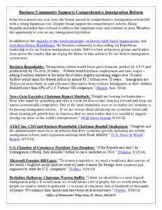 Business Community Supports Comprehensive Immigration Reform It has been almost one year since the Senate passed its comprehensive immigration reform bill with a strong bipartisan vote. Despite broad support for comprehe