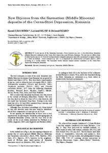 Studia Universitatis Babeş-Bolyai, Geologia, 2008, 53 (1), 25 – 29  New Bryozoa from the Sarmatian (Middle Miocene) deposits of the Cerna-Strei Depression, Romania Kamil ZÁGORŠEK1*, Lóránd SILYE2 & Botond SZABÓ2 