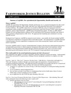 FARMWORKER JUSTICE BULLETIN AgJOBS Legislation May[removed]Summary of AgJOBS: The Agricultural Job Opportunities, Benefits and Security Act