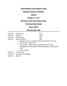 Uinta-Wasatch-Cache National Forest Resource Advisory Committee Agenda October 21, 2010 Salt Lake County Government Center 2100 South State Street