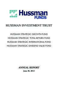 HUSSMAN INVESTMENT TRUST HUSSMAN STRATEGIC GROWTH FUND HUSSMAN STRATEGIC TOTAL RETURN FUND HUSSMAN STRATEGIC INTERNATIONAL FUND HUSSMAN STRATEGIC DIVIDEND VALUE FUND