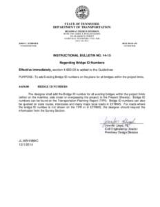 STATE OF TENNESSEE DEPARTMENT OF TRANSPORTATION ROADWAY DESIGN DIVISION SUITE 1300 JAMES K. POLK BUILDING 505 DEADERICK STREET NASHVILLE, TENNESSEE[removed]
