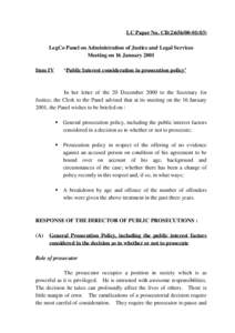 LC Paper No. CB[removed]LegCo Panel on Administration of Justice and Legal Services Meeting on 16 January 2001 Item IV  ‘Public Interest consideration in prosecution policy’