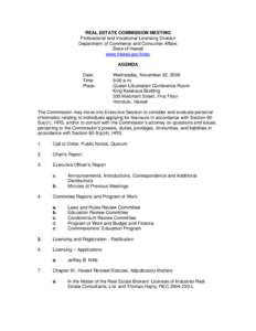 REAL ESTATE COMMISSION MEETING Professional and Vocational Licensing Division Department of Commerce and Consumer Affairs State of Hawaii www.hawaii.gov/hirec AGENDA